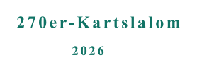 2026 270er-Kartslalom